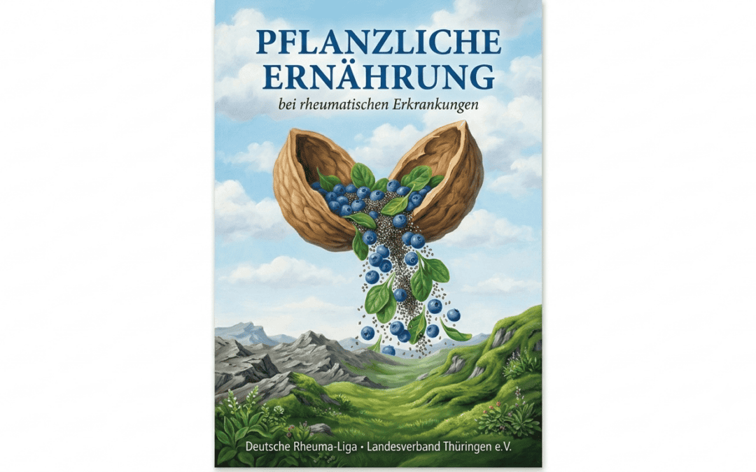 Neue Broschüre: Pflanzliche Ernährung bei rheumatischen Erkrankungen 